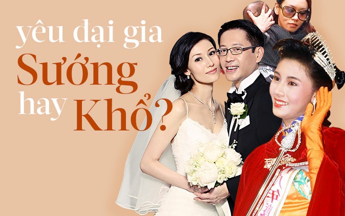 Khi Hoa hậu, Á hậu hẹn hò đại gia: Người sống trong nhung lụa, kẻ tủi hổ ê chề