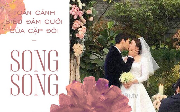 Toàn cảnh siêu đám cưới Song Joong Ki - Song Hye Kyo: Chú rể hạnh phúc hôn ghì cô dâu