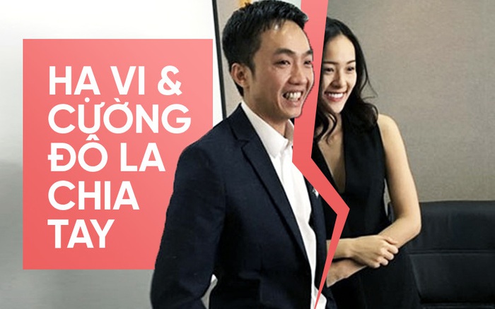 Sau gần 2 năm yêu nhau đầy sóng gió, Hạ Vi xác nhận chia tay Cường Đô La