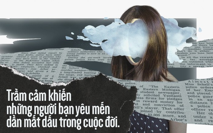 Trầm cảm âm thầm bào mòn con người bạn rồi dần "cướp đi" những người thân quanh ta