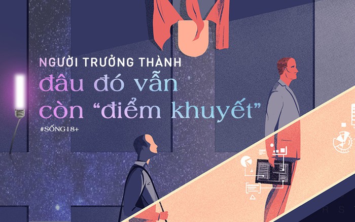 Người trưởng thành - Đâu đó vẫn còn “điểm khuyết”?