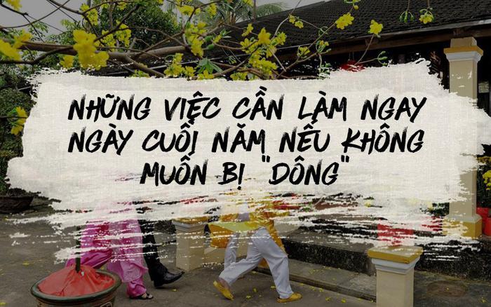 Đây là danh sách 24 việc cần hoàn thành ngay trong ngày cuối năm!