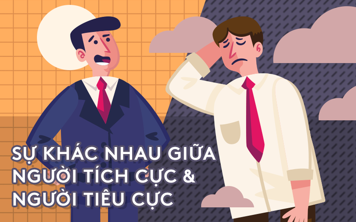 Nếu bạn chưa rõ thế nào là một người tích cực và thế nào là một người tiêu cực thì đây chính là 10 khác biệt giữa họ!