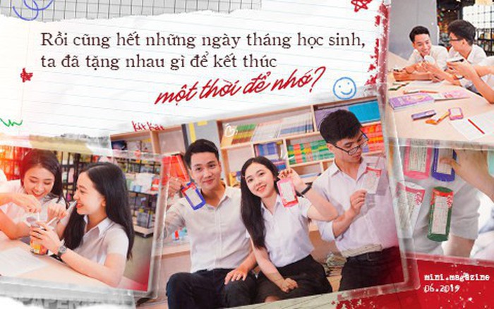 Rồi cũng hết những ngày tháng học sinh, ta đã tặng nhau gì để kết thúc một thời để nhớ?