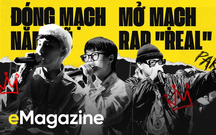 Đóng mạch năm cũ, mở mạch rap "real": Hào quang sân khấu đến từ chất "real" giữa đời thực