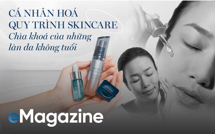 Cá nhân hoá quy trình skincare - chìa khoá của những làn da không tuổi