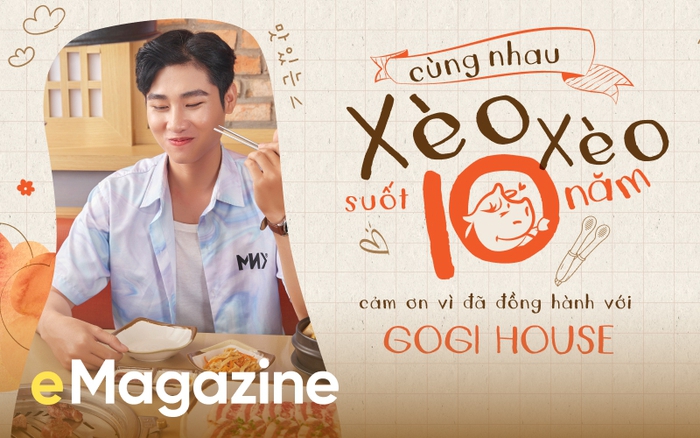 Cùng nhau ''xèo xèo'' suốt 10 năm, cảm ơn vì đã đồng hành với GoGi House