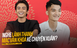 Đầu năm Canh Tý, nghe Lãnh Thanh và Mạc Văn Khoa kể chuyện Xuân: Người nợ mẹ 1 nàng dâu, người dự báo hỷ năm 2020