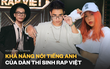 Trình Tiếng Anh của top 8 Rap Việt: TLinh 8.0 IELTS, GDucky là gia sư Anh nhưng vẫn thua xa nhân vật này?
