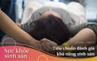 Trước khi có ý định mang thai, nữ giới hãy xem xét khả năng sinh sản của mình thông qua 4 yếu tố quan trọng