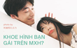 Liệu public hình ảnh về bạn gái trên MXH có phải nghĩa vụ của mọi chàng trai?