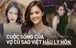Hậu ly hôn, vợ cũ sao Việt sống như thế nào? Người