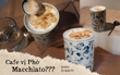 Review nhanh Cafe Phở Macchiato của quán cafe mới toanh ở Hà Nội: Vị phở tưởng không hợp mà hợp không tưởng, từ hương vị tới trang trí đều rất “thuần Việt