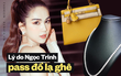 1001 lý do pass đồ của Ngọc Trinh