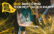 Quiz: Đừng tự nhận mình là “con mọt” du lịch Việt nếu không trả lời đúng 8/10 câu hỏi dưới đây