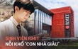 Đặt lên bàn cân sinh viên RMIT với trường thường: Đúng là khác nhau một trời một vực từ trình độ đến tiền bạc