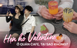 Loạt quán cafe mới cực hợp để hẹn hò Valentine ở TP.HCM: Có bánh thơm, nước ngon, ngồi chill cùng nhau là hết ý!