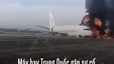 Máy bay Trung Quốc gặp sự cố, lao khỏi đường băng rồi bốc cháy dữ dội khiến nhiều hành khách bị thương