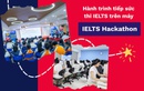 IELTS Hackathon – Hành trình tiếp sức thi IELTS trên máy của Hội đồng Anh chạm ngõ học đường