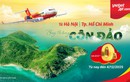 Bay Côn Đảo chỉ từ 0 đồng với “3 ngày vàng” siêu ưu đãi của Vietjet