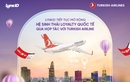 LynkiD – nền tảng loyalty Việt Nam tiên phong hợp tác ưu đãi độc quyền cùng Turkish Airlines
