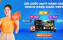 Khám phá các gói cước MyTV mới nhất dành cho khách hàng mạng VNPT