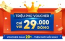 Đầu tư 29.000 đồng để trở thành “Triệu phú voucher”, tin được không?