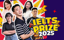 IELTS Prize 2025 không phải giải thưởng cho “con nhà người ta”, mà là cho những người dám biến nỗ lực thành cảm hứng