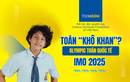 Luyện Toán không khô khan? Bí kíp từ các cao thủ IMO