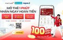 Mở thẻ TINCARD, nhận ngay 100.000 đồng cùng NAPAS và VIETCREDIT
