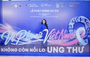NSND Bạch Tuyết, Hari Won, Suboi và Châu Tuyết Vân đồng hành cùng dự án “Vì phụ nữ Việt Nam - Không còn nỗi lo ung thư”