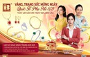 Trang sức, vàng – Thay lời cảm ơn trọn vẹn nhân ngày 8/3 cùng Bảo Tín Minh Châu