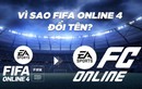 Vì sao EA Sports đổi tên FIFA Online 4 là EA FC Online?