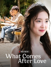 What Comes After Love: Thước phim đượm buồn về tình yêu dang dở, cặp chính vừa đẹp xuất sắc vừa bùng nổ chemistry