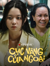 Cục Vàng Của Ngoại: Phim gia đình xúc động nhất 2025 đây rồi!