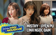 MisThy - Linh Ngọc Đàm - Uyên Pu: Tình bạn &quot;vạn người mê&quot; của 3 nữ streamer hot nhất làng game Việt