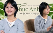 Thục Anh - con gái NSND Công Lý: Mình từng ước bố không nổi tiếng