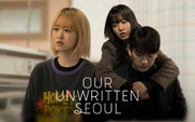 Our Unwritten Seoul: Nếu bạn đang gượng cười nơi văn phòng và bật khóc khi về nhà, thì đây là bộ phim dành cho bạn