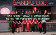 Khám phá hương vị độc đáo tại San Fu Lou với voucher tiền mặt giảm 15% từ Utop!