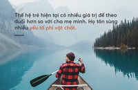 Tại sao giới trẻ bây giờ không còn thích mua nhà đẹp, xe sang nữa?