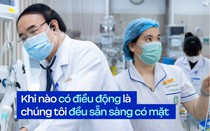 Guồng quay tại Trung tâm Cấp cứu A9, Bệnh viện Bạch Mai biến các bác sĩ thành "lính đặc nhiệm"