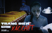 Chuyện ám ảnh trong nghề trang điểm tử thi: Tái tạo sức sống cho xác chết, sợ nhất là xác phân hủy, biến dạng mặt vì tai nạn