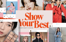 Show Your Best - "Sân chơi" của riêng hội mê thời trang và làm đẹp tới rồi!