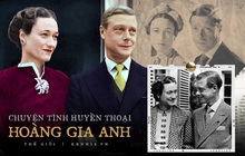 Mối tình hoàng gia huyền thoại nước Anh: Vị vua duy nhất thời hiện đại si tình đến mức từ bỏ cả ngai vàng để cưới người phụ nữ đã qua 2 lần đò
