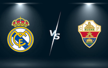 Nhận định, soi kèo, dự đoán Real Madrid vs Elche (vòng 22 La Liga)