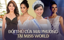 Dàn đối thủ của Mai Phương tại Miss World 2022