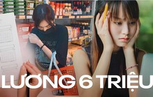 Chi tiêu thế nào với mức lương 6 triệu/tháng, để không chỉ đủ sống mà còn có tiền dư?