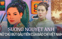 Nhà thơ Sương Nguyệt Anh: Nữ tổng biên tập đầu tiên của Việt Nam được Google tôn vinh