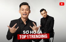 Đỉnh như Độ Mixi, chơi game tấu hài hay làm nhạc "ao làng" cũng chiếm ngay Top 1 trending YouTube