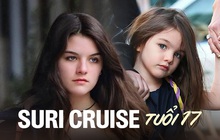 Suri ở tuổi 17: Hơn 10 năm không gặp Tom Cruise, đẹp và bản lĩnh!
